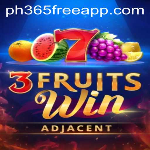 Exciting Gameplay and Features of 3FruitsWin with ph365 Free Bonus