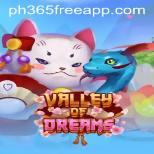 Exploring ValleyofDreams: A Magical Journey with ph365 Free Bonus